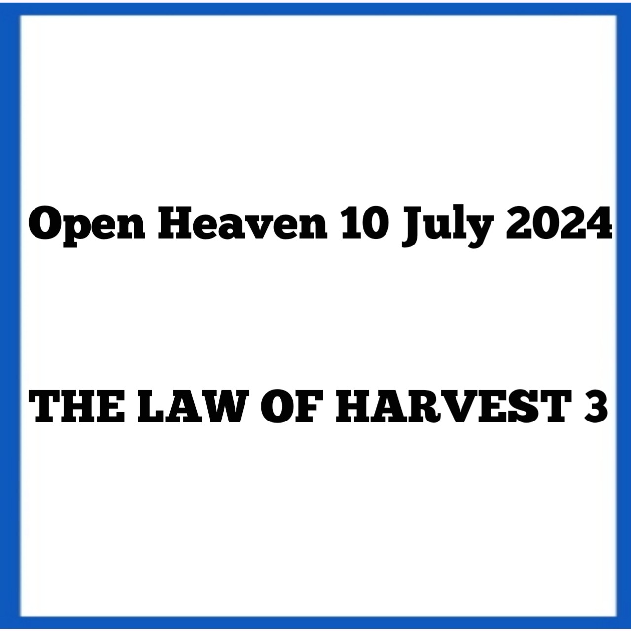 OPEN HEAVEN 10 JULY 2024 >> RCCGONLINE.ORG