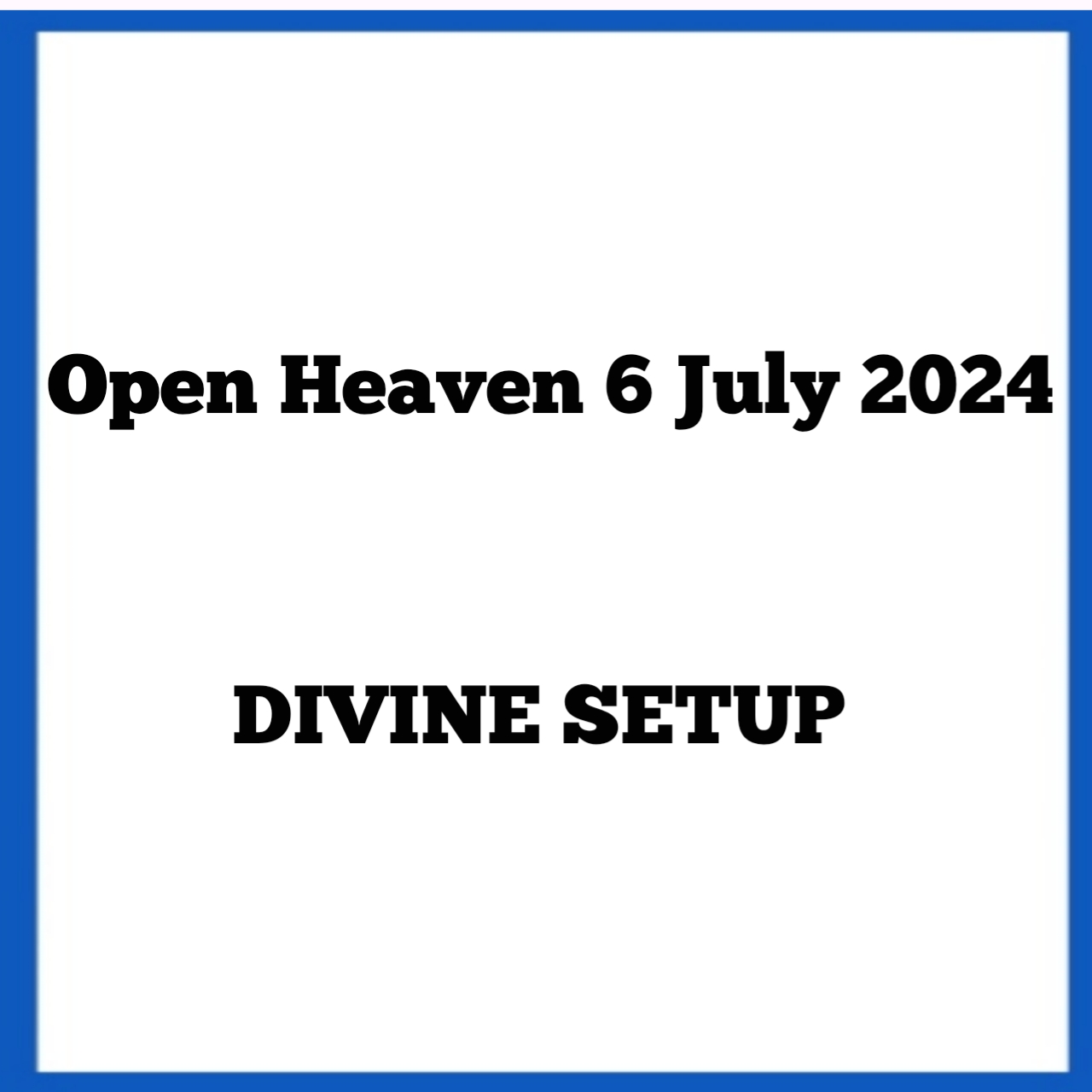 OPEN HEAVEN 6 JULY 2024 >> RCCGONLINE.ORG